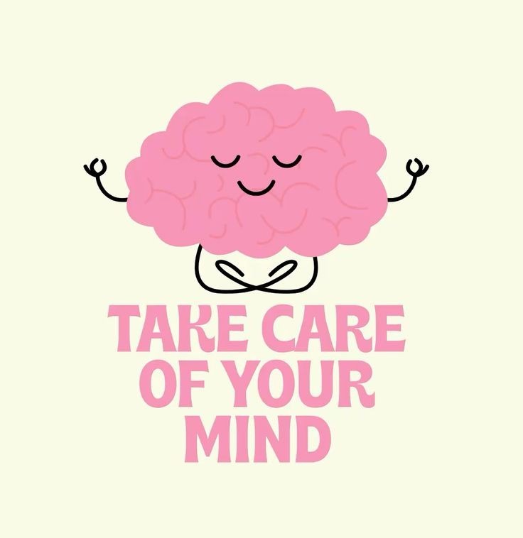Take care of your mind